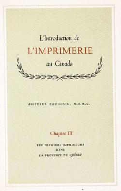 L'introduction de l'imprimerie au Canada, tome 3 par Aegidius Fauteux