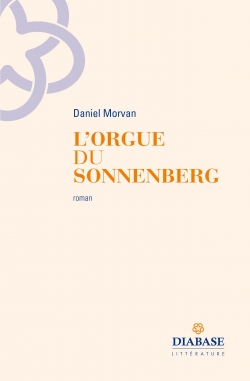 L'orgue du Sonnenberg par Daniel Morvan