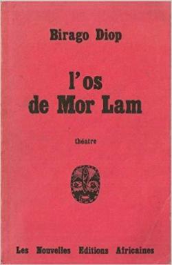 L'os de Mor Lam par Birago Diop