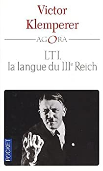 L.T.I., la langue du IIIme Reich par Victor Klemperer