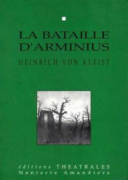 La Bataille d'Arminius par Heinrich von Kleist