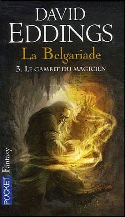 La Belgariade, tome 3 : Le Gambit du magicien par David Eddings