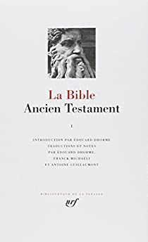La Bible : Ancien Testament, tome I  par douard Dhorme