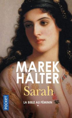 La Bible au fminin, tome 1 : Sarah par Marek Halter