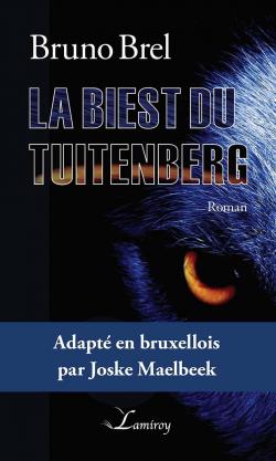 La bte du Tuitenberg par Bruno Brel
