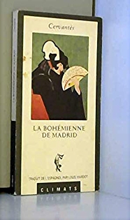 La Bohmienne de Madrid par Miguel de Cervantes