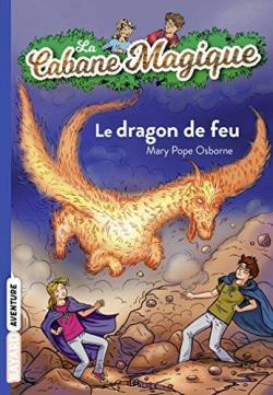 La Cabane Magique, tome 50 : Le dragon de feu par Mary Pope Osborne