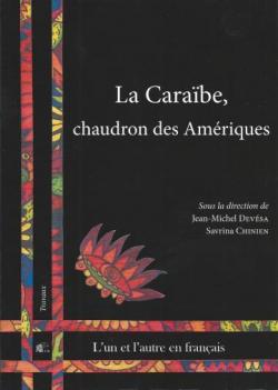 La Carabe, chaudron des Amriques par Jean-Michel Devsa