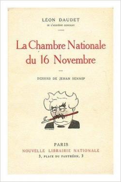 La Chambre Nationale du 16 Novembre par Lon Daudet