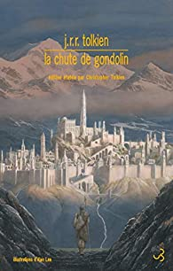 La Chute de Gondolin par J.R.R. Tolkien