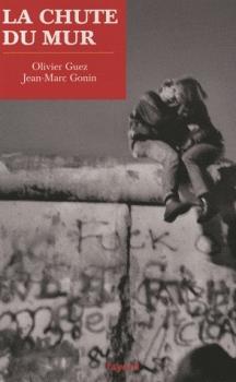La chute du mur par Jean-Marc Gonin