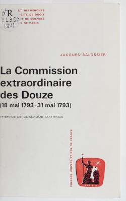 La Commission extraordinaire des Douze par Jacques Balossier