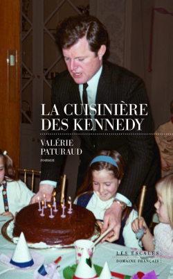 La Cuisinire des Kennedy par Valrie Paturaud