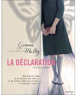 La Dclaration : L'Histoire d'Anna par Gemma Malley