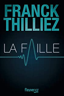 La Faille par Franck Thilliez