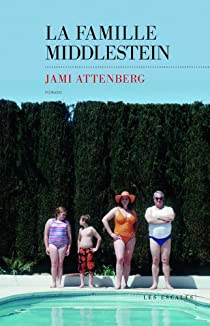 La Famille Middlestein par Jami Attenberg