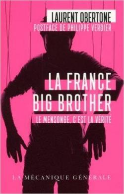 La France Big Brother par Laurent Obertone