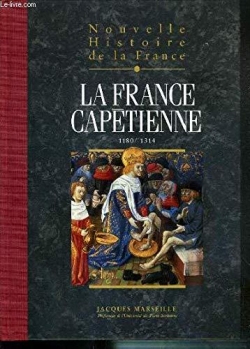 La France captienne (1180-1314) par Jacques Marseille