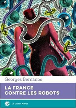 La France contre les robots par Georges Bernanos
