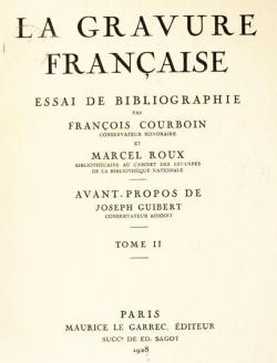 La Gravure Franaise, essai de bibliographie. Tome 2 par Franois Courboin