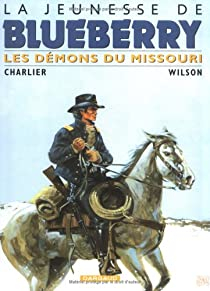 La Jeunesse de Blueberry, tome 4 : Les dmons du Missouri par Jean-Michel Charlier