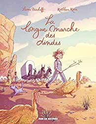 La longue marche des dindes (BD) par Lonie Bischoff