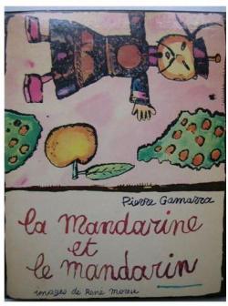 La Mandarine Et le Mandarin par Pierre Gamarra