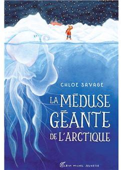 La Mduse gante de l'Arctique par Chloe Savage