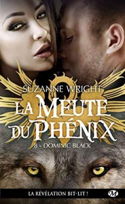 La meute du Phnix, tome 8 : Dominic Black par Suzanne Wright