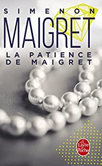 La Patience de Maigret par Georges Simenon