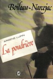 Arsne Lupin : La Poudrire par Leblanc