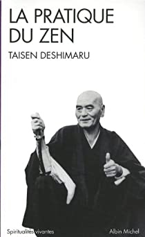La Pratique du Zen par Tasen Deshimaru