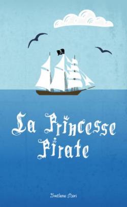 La Princesse Pirate par Svet Mori