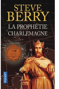 La Prophtie Charlemagne par Steve Berry