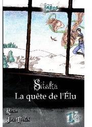 Sitaka, tome 1 : La qute de l'lu par Janie Trudel
