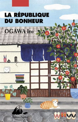 La Rpublique du bonheur par Ito Ogawa