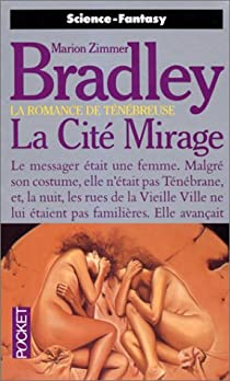 La Romance de Tnbreuse : La Cit mirage  par Marion Zimmer Bradley