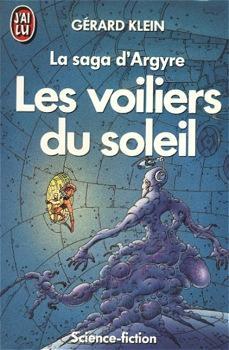 La saga d'Argyre, tome 2 : Les voiliers du soleil par Grard Klein