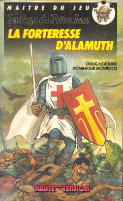 La Saga du prtre Jean, tome 1 : La forteresse d'Alamuth par Doug Headline