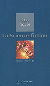 La Science fiction par Stphane Manfredo