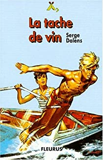 La Tache de vin par Serge Dalens