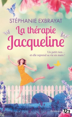 La thrapie Jacqueline par Stphanie Exbrayat