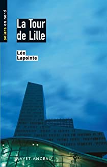 La Tour de Lille par Lo Lapointe
