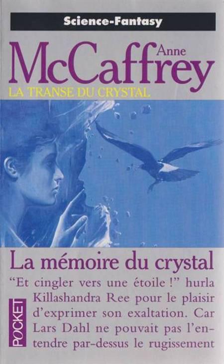 La Transe du crystal, tome 3 : La Mmoire du crystal par Anne McCaffrey