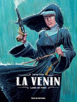 La Venin, tome 2 : Lame de Fond par Laurent Astier