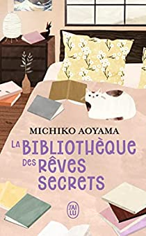 La Bibliothque des rves secrets par Michiko Aoyama
