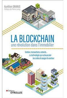 La blockchain : Une rvolution dans l%u2019immobilier par Aurlien Onimus