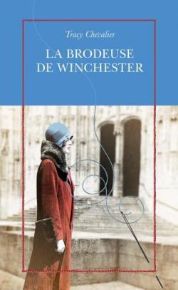 La brodeuse de Winchester par Tracy Chevalier