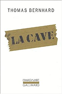 La cave par Thomas Bernhard