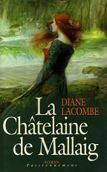 Le clan de Mallaig, tome 2 : La Chtelaine par Diane Lacombe
